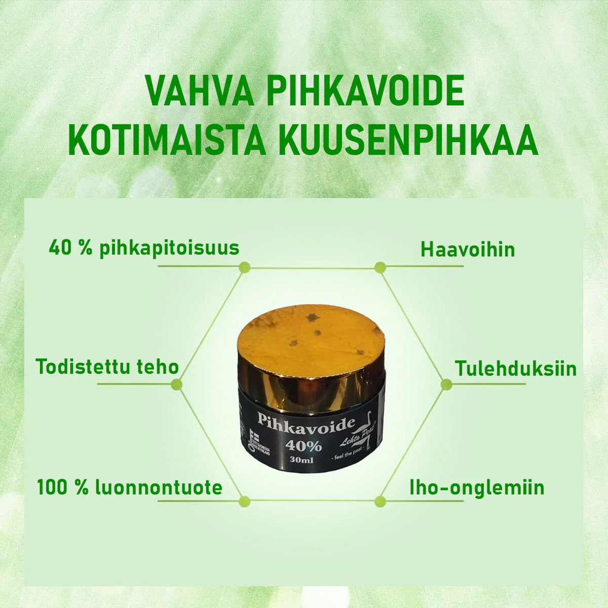 LehtoPeat Pihkavoide 40 % – vahva kotimainen kuusenpihkavoide 30 ml